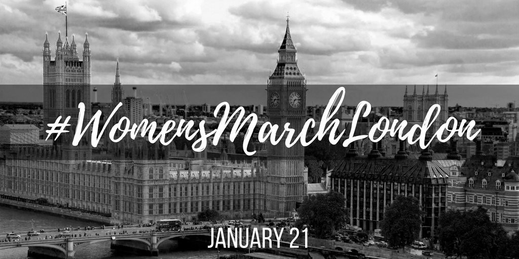Join us at Women's March on London - January 21st!