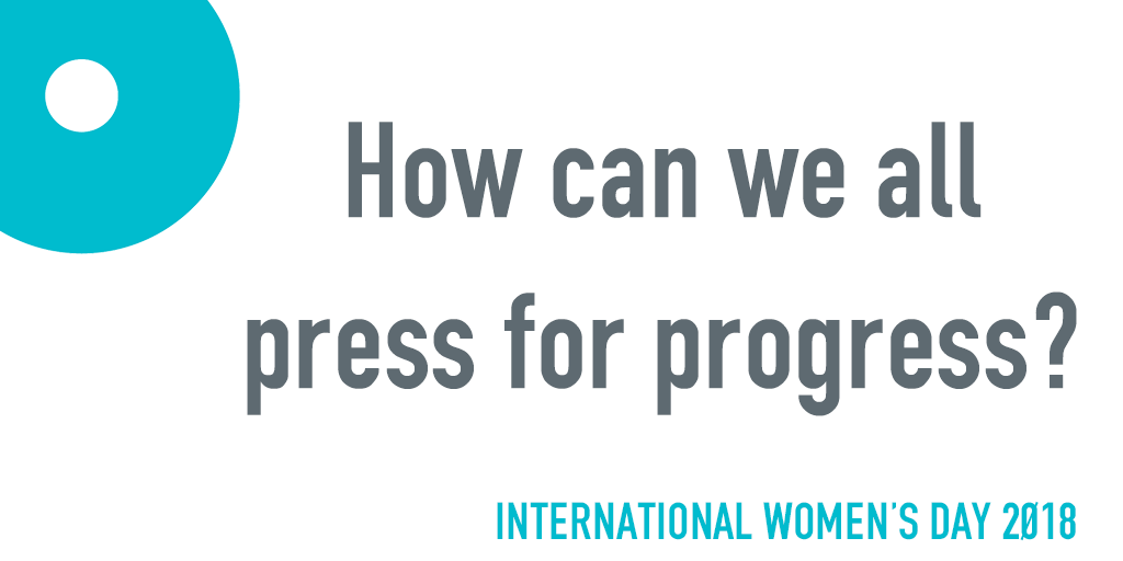 How can we all #PressForProgress on International Women's Day?