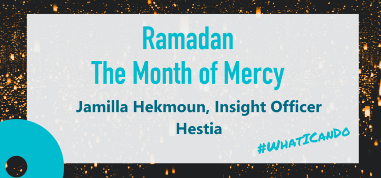 Ramadan The Month of Mercy
